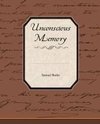 Unconscious Memory