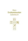 Mein Erstkommunion-Gebetbuch. Sonderausgabe