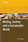 Mining, Society, and a Sustainable World