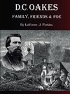 D.C. Oakes - Family,Friends & Foe