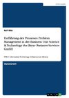 Einführung des Prozesses Problem Management in der Business Unit Science & Technology der Bayer Business Services GmbH