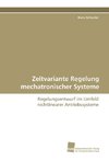 Zeitvariante Regelung mechatronischer Systeme