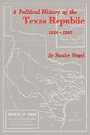 A Political History of the Texas Republic, 1836-1845