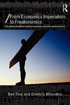 Fine, B: From Economics Imperialism to Freakonomics