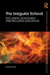 Slee, R: The Irregular School