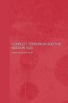 Conflict, Terrorism and the Media in Asia