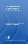 Brade, I: The Transformation of Urban Space in Post-Soviet R