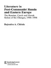 Chitnis, R: Literature in Post-Communist Russia and Eastern