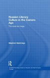 Hutchings, S: Russian Literary Culture in the Camera Age