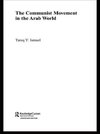 Ismael, T: Communist Movement in the Arab World