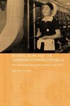 Macnaughtan, H: Women, Work and the Japanese Economic Miracl