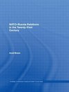 Braun, A: NATO-Russia Relations in the Twenty-First Century