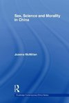 Mcmillan, J: Sex, Science and Morality in China