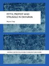 Tanji, M: Myth, Protest and Struggle in Okinawa