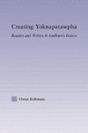 Robinson, O: Creating Yoknapatawpha