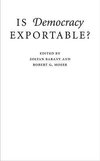 Barany, Z: Is Democracy Exportable?