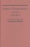 Miller, K: Direct Democracy and the Courts