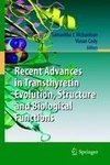 Recent Advances in Transthyretin Evolution, Structure and Biological Functions