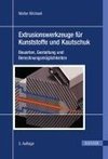 Extrusionswerkzeuge für Kunststoffe und Kautschuk