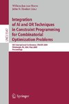 Integration of AI and OR Techniques in Constraint Programming for Combinatorial Optimization Problems