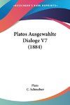 Platos Ausgewahlte Dialoge V7 (1884)