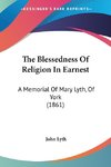 The Blessedness Of Religion In Earnest