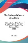 The Cathedral Church Of Lichfield