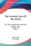 The Coming Crisis Of The World