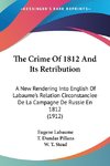 The Crime Of 1812 And Its Retribution