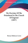 The Doctrine Of The Priesthood In The Church Of England (1857)