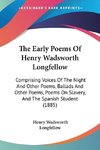 The Early Poems Of Henry Wadsworth Longfellow