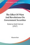 The Effect Of Wars And Revolutions On Government Securities