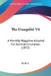 The Evangelist V6