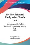 The First Reformed Presbyterian Church Case