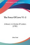 The Force Of Love V1-2