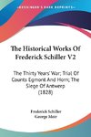 The Historical Works Of Frederick Schiller V2