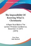 The Impossibility Of Knowing What Is Christianity