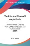 The Life And Times Of Joseph Gould