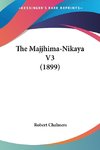 The Majjhima-Nikaya V3 (1899)