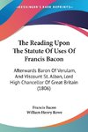 The Reading Upon The Statute Of Uses Of Francis Bacon