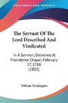 The Servant Of The Lord Described And Vindicated