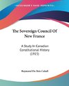 The Sovereign Council Of New France