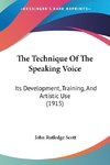 The Technique Of The Speaking Voice