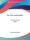 The Twin Immortalities