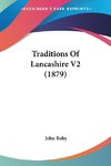 Traditions Of Lancashire V2 (1879)