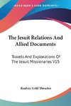 The Jesuit Relations And Allied Documents