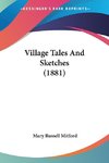 Village Tales And Sketches (1881)