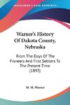 Warner's History Of Dakota County, Nebraska