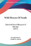 Wild Flowers Of Youth