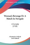 Woman's Revenge Or A Match In Newgate